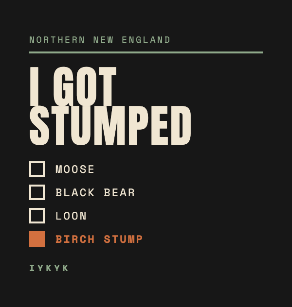 I Got Stumped Northern New England regional checklist artwork